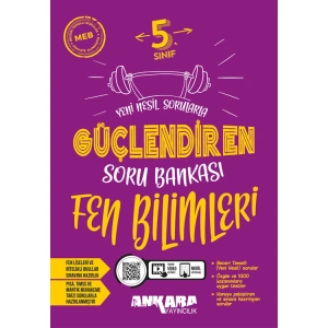 ANKARA 5.SINIF GÜÇLENDİREN FEN BİLİMLERİ SORU BANKASI