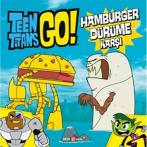 TEEN TİTANS GO!  HAMBURGER DÜRÜME KARŞI