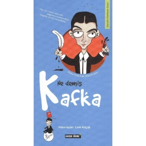 RUHA DOKUNAN DÜŞÜNCELER-06: NE DEMİŞ KAFKA