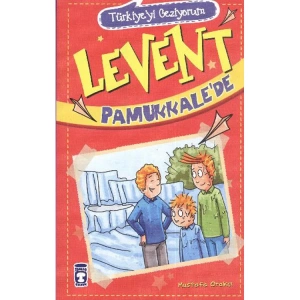 TÜRKİYEYİ GEZİYORUM-7: LEVENT PAMUKKALEDE