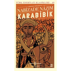 KARABİBİK GÜNÜMÜZ TÜRKÇESİYE - TÜRK EDEBİYATI KKASİKLERİ 49