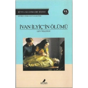 DÜNYA KLASİKLERİ DİZİSİ: İVAN İLYİÇİN ÖLÜMÜ