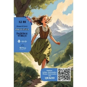 A2-B1 SEVİYE POLLYANNA (İNGİLİZCE - TÜRKÇE)
