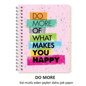 DEFFTER JUST SPİRALLİ SERT KARTON KAPAK A5 ÇİZGİLİ DEFTER 80YP. DO MORE OF WHAT MAKES YOU HAPPY