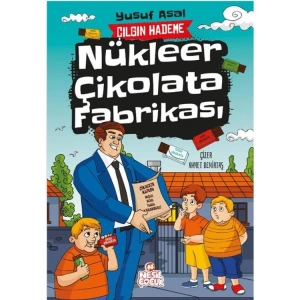 NÜKLEER ÇİKOLATA FABRİKASI