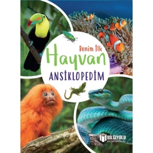BENİM İLK HAYVAN ANSİKLOPEDİM ( CİLTLİ SERT KAPAK  )