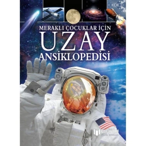 MERAKLI ÇOCUKLAR İÇİN UZAY ANSİKLOPEDİSİ ( CİLTLİ SERT KAPAK  )