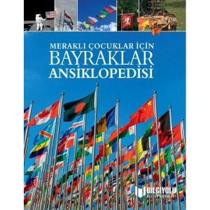 MERAKLI ÇOCUKLAR İÇİN BAYRAKLAR ANSİKLOPEDİSİ ( CİLTLİ SERT KAPAK  )