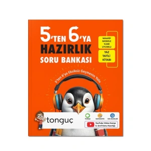TONGUÇ 5TEN 6YA HAZIRLIK SORU BANKASI
