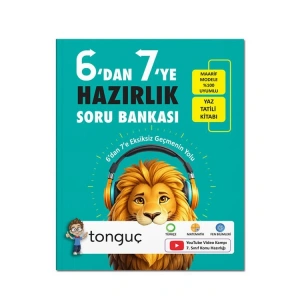 TONGUÇ 6DAN 7 YE HAZIRLIK SORU BANKASI