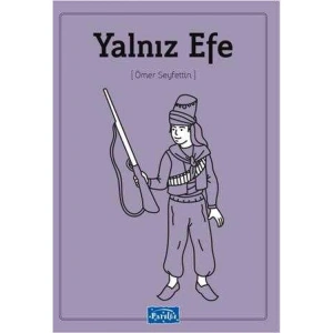 YALNIZ EFE (100 TEMEL ESER-İLKÖĞRETİM)