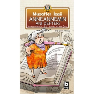 ANNEANNEMİN AKIL ALMAZ MACERALARI 20 ANNEANNEMİN ANI DEFTERİ
