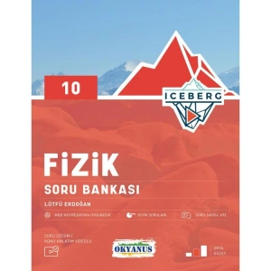 OKYANUS 10. SINIF ICEBERG FİZİK SORU BANKASI