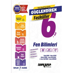 ANKARA 6. SINIF GÜÇLENDİREN FEN BİLİMLERİ FASİKÜLLER