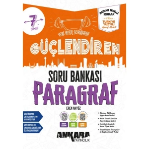 ANKARA YAYINLARI 7. SINIF GÜÇLENDİREN PARAGRAF SORU BANKASI