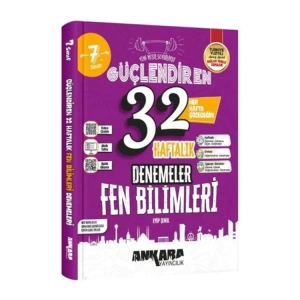ANKARA 7.SINIF FEN BİLİMLERİ GÜÇLENDİREN 32 HAFTALIK KAZANIM DENEMELERİ