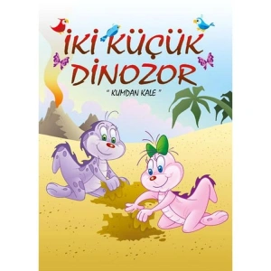 İKİ KÜÇÜK DİNOZOR - KUMDAN KALE