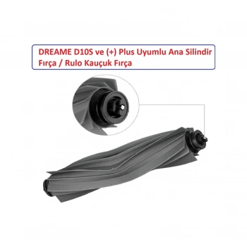Dreame Uyumlu Uyumlue D10s - D10 Plus + Uyumlu Ana Silindir Rulo Silikon Fırça