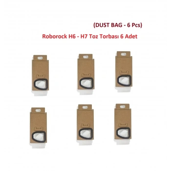 Roborock Uyumlu H6 - H7 Uyumlu Şarjlı Kablosuz Dikey Süpürge Toz Torbası 6 Adet