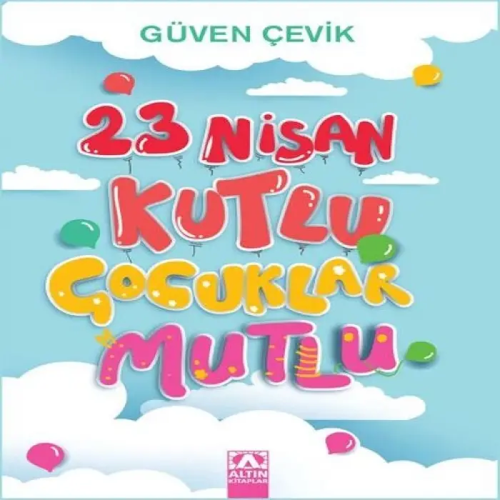 23 Nisan Kutlu Çuklar Mutlu