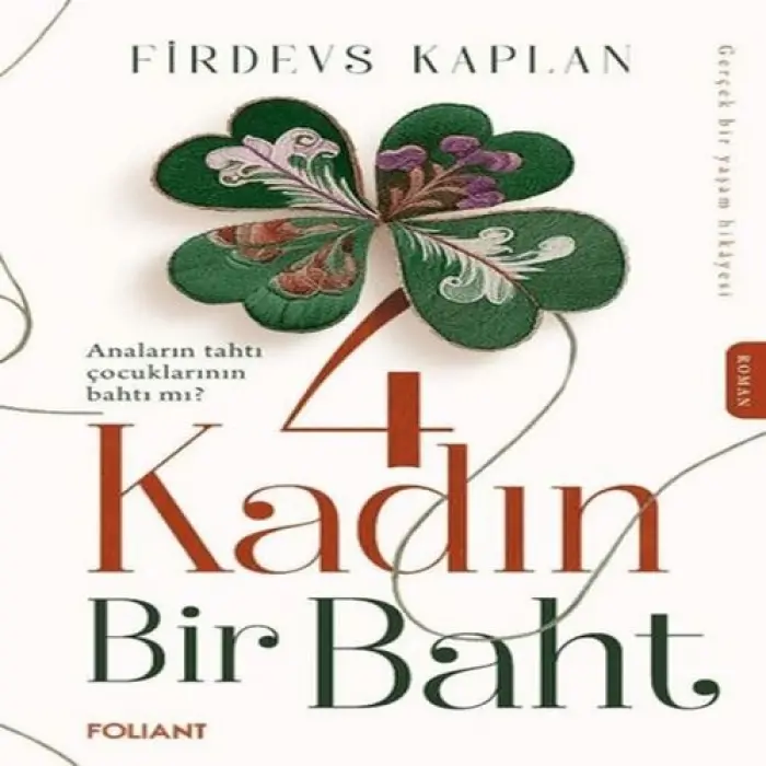 4 Kadın Bir Baht