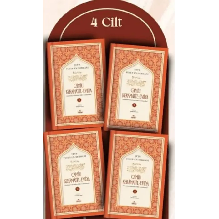 Camiu Keramati?l-Evliya (4 Cilt Tak?m) Sahabeden G?n?m?ze Veliler ve Kerametleri [Unbound] [Nov 14, 2024] ?eyh Yusuf en-Nebhani