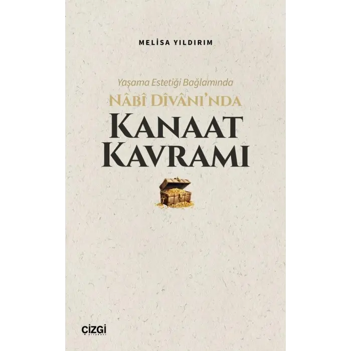 Ya?ama Esteti?i Ba?lam?nda Nabi Divan??nda Kanaat Kavram? [Unbound] [Dec 30, 2024] Melisa Y?ld?r?m