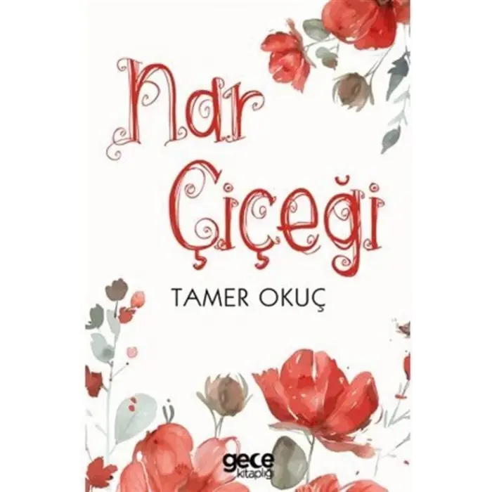 Nar ?i?e?i [Paperback] [Jul 28, 2025] Tamer Oku