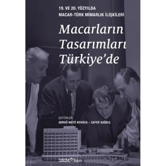 Macarlar?n Tasar?mlar? T?rkiye?de 19. ve 20. Y?zy?lda Macar-T?rk Mimarl?k ?li?kileri [Unbound] [Nov 14, 2024] Kolektif