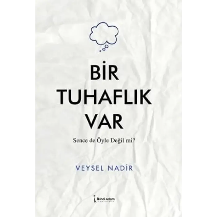Bir Tuhafl?k Var [Paperback] [May 01, 2025] Veysel Nadir