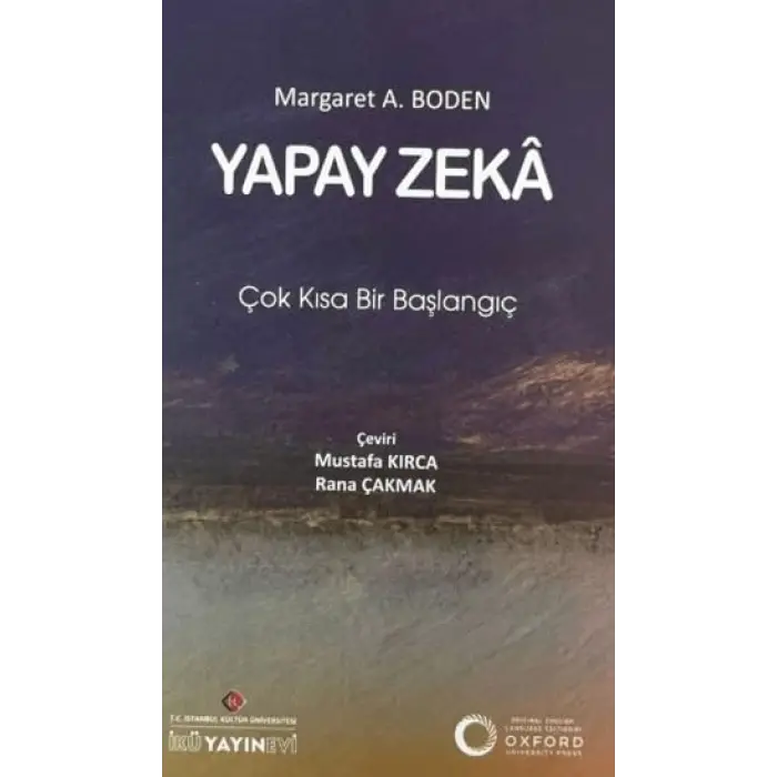 Yapay Zeka ?ok K?sa Bir Ba?lang?? [Unbound] [Nov 14, 2024] Margaret A. Boden