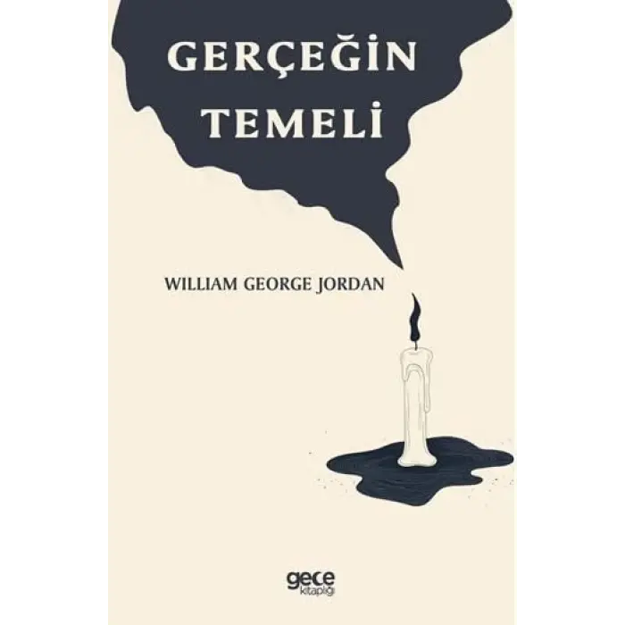 Ger?e?in Temeli [Paperback] [Apr 18, 2025] William George Jordan