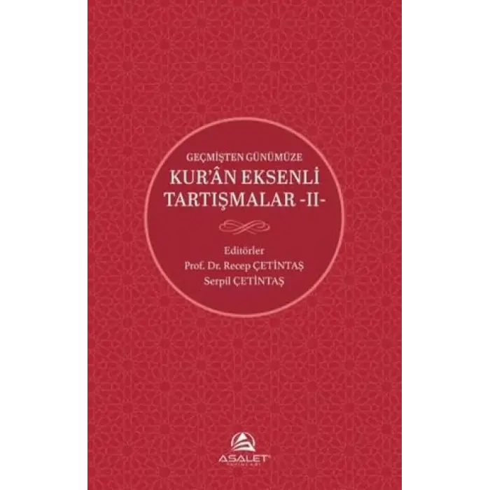 Ge?mi?ten G?n?m?ze Kur?an Eksenli Tart??malar 2 [Unbound] [Nov 14, 2024] Kolektif