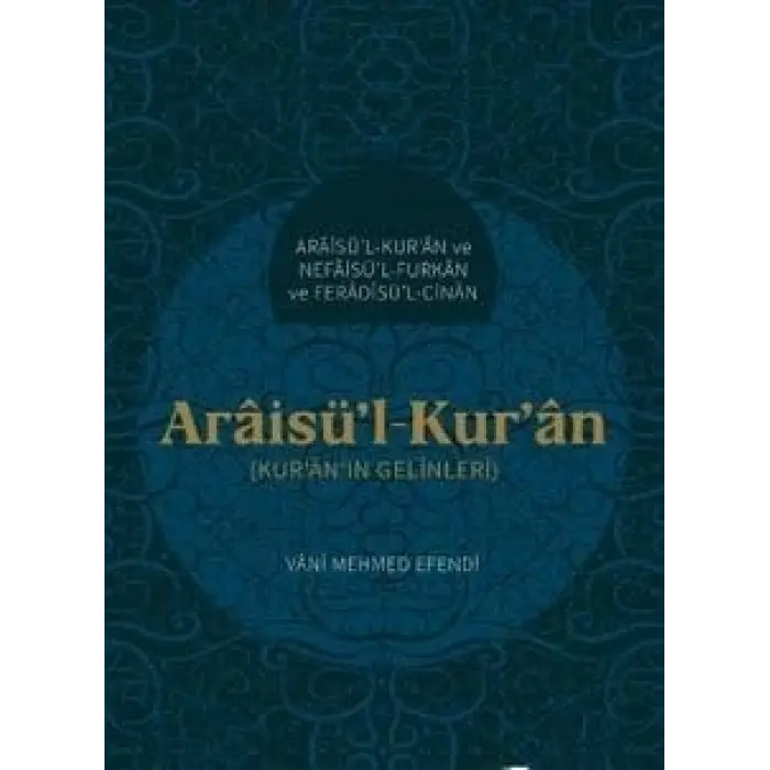 Arais?l-Kuran Kur?an??n Gelinleri [Unbound] [Nov 14, 2024] Vani Mehmed Efendi