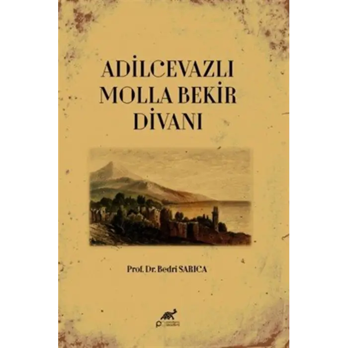 Adilcevazli Molla Bekir Divan? [Unbound] [Dec 30, 2024] Bedri Sar?ca
