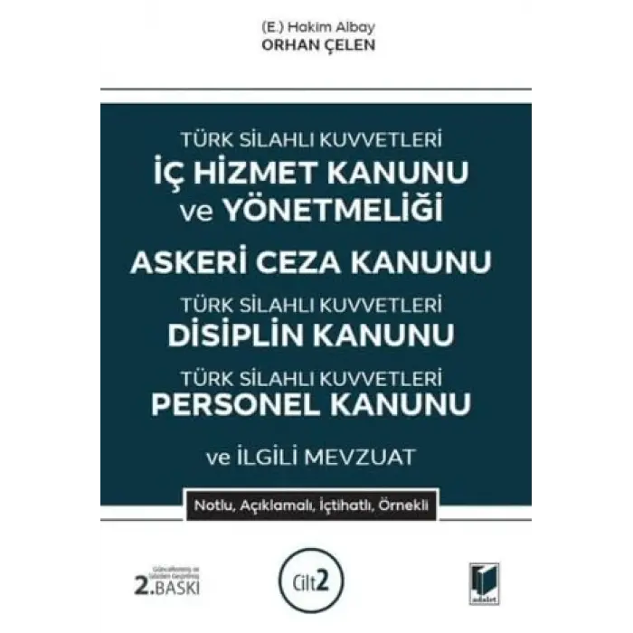 T?rk Silahl? Kuvvetleri ?? Hizmet Kanunu ve Y?netmeli?i Askeri Ceza Kanunu - T?rk Silahl? Kuvvetleri Disiplin Kanunu T?rk Silahl? Kuvvetleri Personel Kanunu ve ?lgili Mevzuat (2 Cilt) [Unbound] [Nov 14, 2024] Orhan ?elen