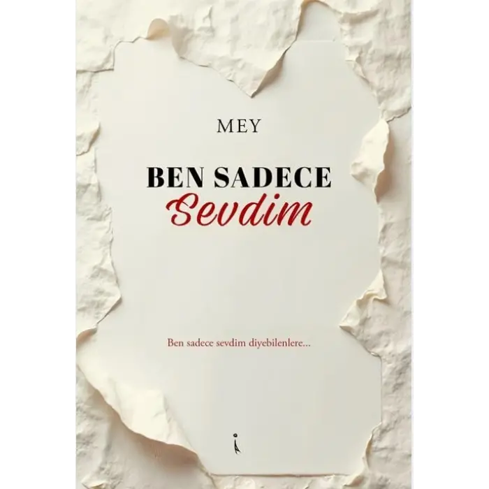 Ben Sadece Sevdim [Turtleback] [May 05, 2024] Mey