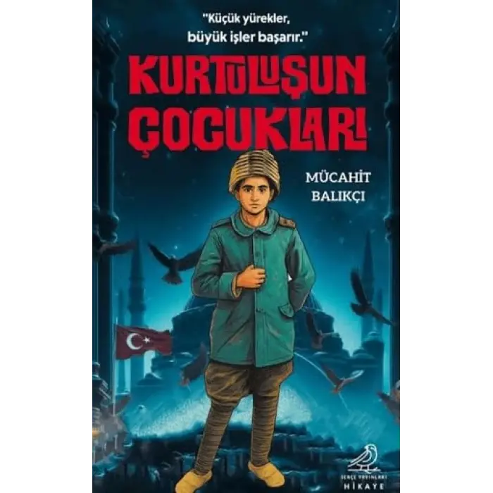 Kurtulu?un ?ocuklar? [Paperback] [Sep 17, 2025] M?cahit Bal?k