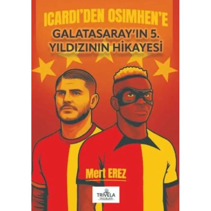 Icardiden Osimhene Galatasaray?n 5. Y?ld?z?n... [Unbound] [Jun 19, 2025] Mert Erez