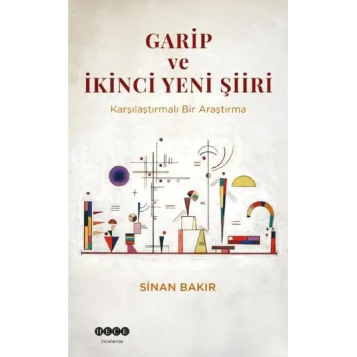 Garip ve ?kinci Yeni ?iiri [Unbound] [Dec 30, 2024] Sinan Bak?r