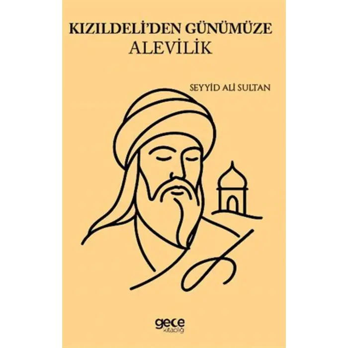 K?z?ldeliden G?n?m?ze Alevilik [Paperback] [Sep 03, 2025] Seyyid Ali Sultan