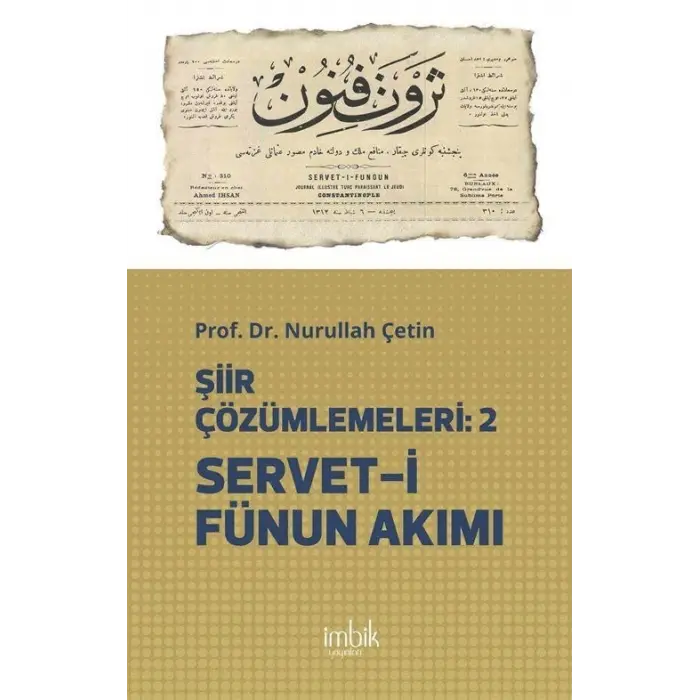 ?iir ??z?mlemeleri 2 Servet-i F?nun Ak?m? [Paperback] [Jan 01, 2025] Prof. Dr. Nurullah ?etin