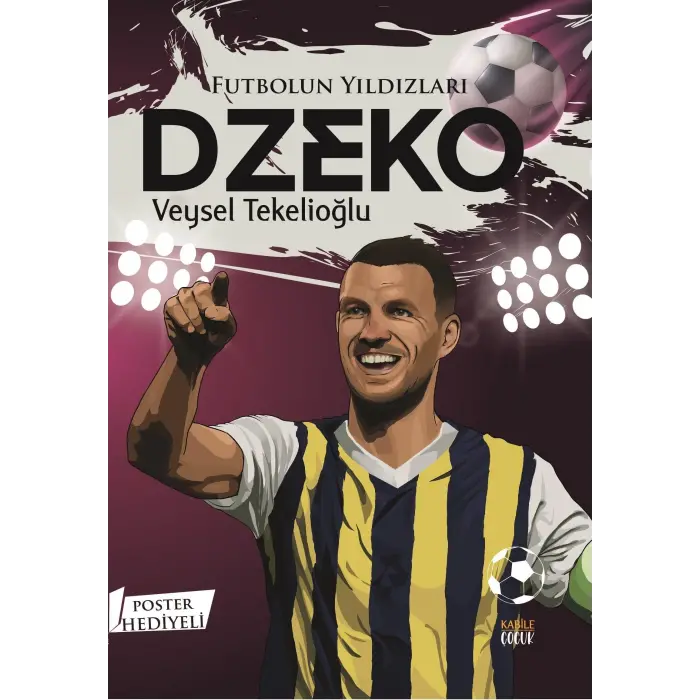 Futbolun Y?ld?zlar? Dzeko (Poster Hediyeli) [Unbound] [Dec 30, 2024] Veysel Tekelio?lu