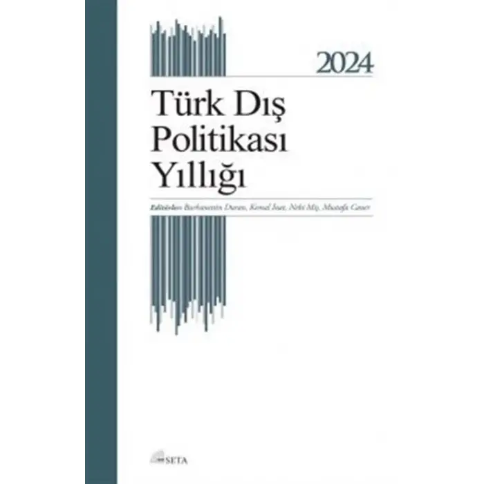 T?rk D?? Politikas? Y?ll??? 2024 [Unbound] [Dec 30, 2024] Eser Sahibi Yok and Kemal ?nat, Burhanettin Duran, Nebi Mi?, Mustaf...