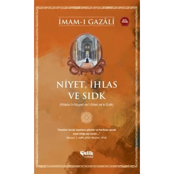 Niyet, ?hlas ve S?dk [Unbound] [Nov 14, 2024] ?mam Gazali