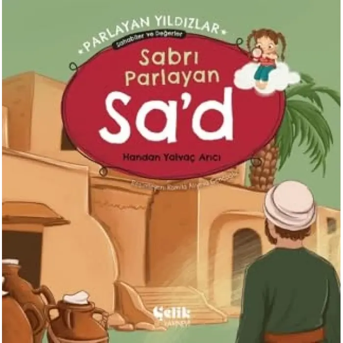 Sabr? Parlayan Sad - Parlayan Y?ld?zlar Sahabiler ve De?erler [Paperback] [Nov 21, 2025] Handan Yalva? Ar?c?