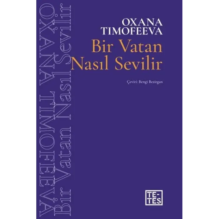 Bir Vatan Nas?l Sevilir [Unbound] [Dec 30, 2024] Oxana Timofeeva and Bengi Bezirgan