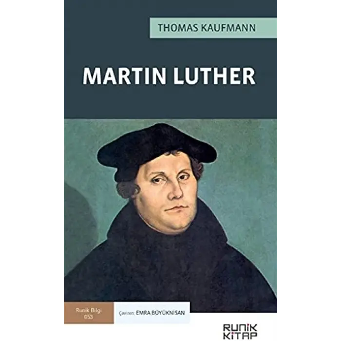 Martin Luther (Kapak de?i?ebilir) [Paperback] [Jul 01, 2021] Thomas Kaufmann and Emra B?y?knisan