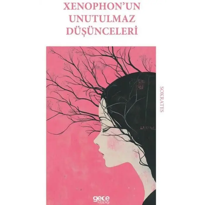 Xenophon?un Unutulmaz D???nceleri [Paperback] [Apr 25, 2025] Sokrates