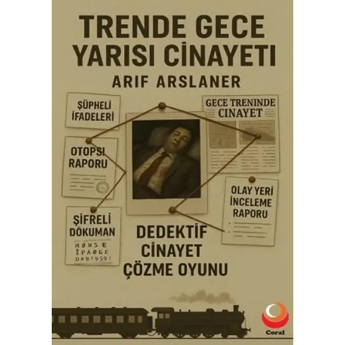 Trende Gece Yar?s? Cinayeti ? Dedektif Cinayet ??zme Oyunu [Unbound] [Nov 14, 2024] Arif Arslaner